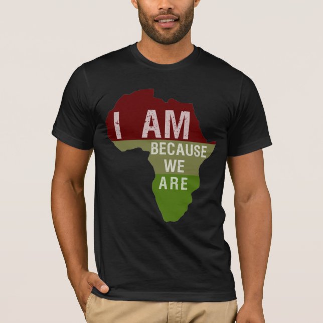 Eu sou porque nós somos - camisa de África (Frente)