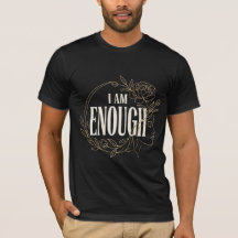 Eu Sou Suficiente Camiseta Unisex de Afirmação Flo