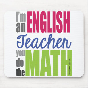Eu sou um professor de inglês… Mousepad