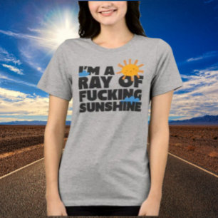 Eu sou um Ray de F*ing Sunshine Shirt - Gráfico En