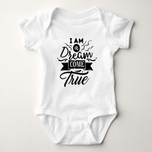 Eu sou um sonho venho camisa verdadeira do bebê d