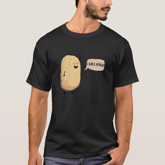 Eu Sou Uma Batata! Camiseta (Frente)