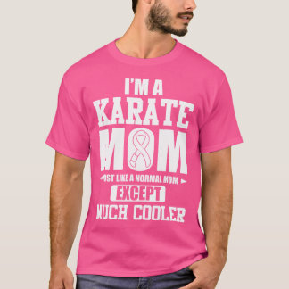 Eu Sou Uma Camisa Da Mãe Do Karate
