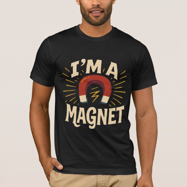 Eu sou uma camisa do Magnet - Impressão gráfico re (Frente)