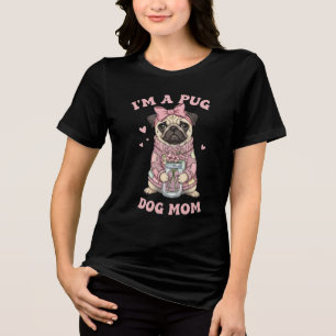 Eu sou uma Mãe de Pug