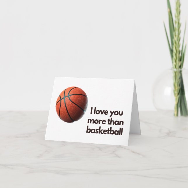 Eu Te Amo Mais Do Que Basquetebol Cartão de Boas V (Frente)