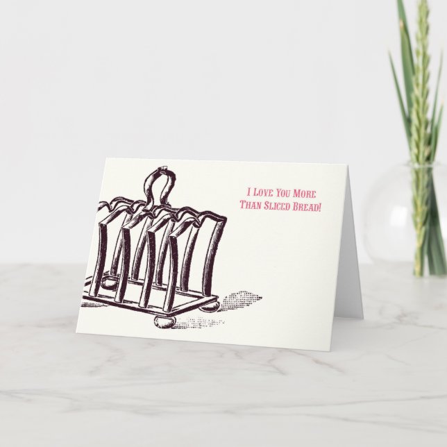 Eu Te Amo Mais Do Que Pão Fatiado! Cartão (Frente)