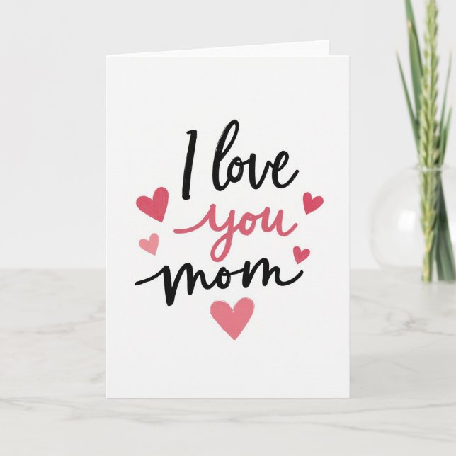 Eu Te Amo Mamãe Cartão de Mensagem (Frente)