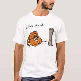 Eu telefono, seu tubo. Camiseta