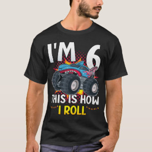 Eu tenho 6 É assim que eu faço camiseta Monster Tr