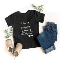 Eu tenho Super Poderes Como minha camiseta de Pai