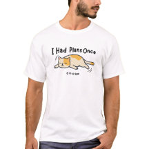 Eu Tinha Planos Uma Vez Camiseta de Gato Preguiços