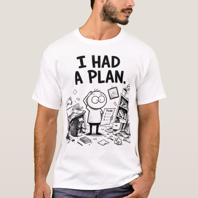 Eu Tinha uma Camiseta Divertida com um Plano (Frente)
