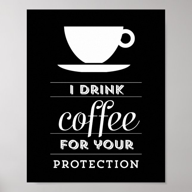 Eu tomo café para sua proteção - poster (Frente)