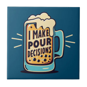 Eu Tomo Pour Decisões Cerveja
