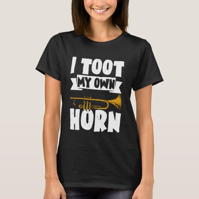 Eu Tooco Minha Própria Corneta Camisa Tocadores de (Frente)
