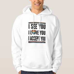 Eu Vejo Você Ama Você Aceita Você Orgulho Camisa D