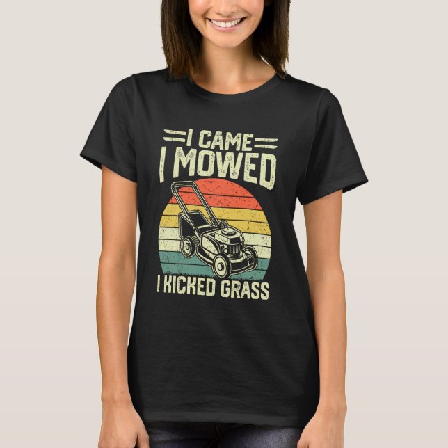 Eu Vim Eu Cortei Eu Chutei Grama Camisa Engraçada  (Frente)