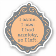 Eu vim. Eu vi... Adesivo - Pêssego