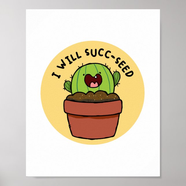 Eu Vou Ter Um Poster De Canhão Positivo De Cactus (Frente)