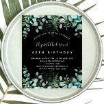 Eucalyptus - terra preta<br><div class="desc">Um convite de tendência para um tema de 40ª (ou qualquer idade) festa de aniversário,  encantado da floresta. Um fundo preto com samambaias e eucalipto verde. O nome é escrito com um moderno estilo escrito à mão. Personalize e adicione os detalhes da sua festa.</div>
