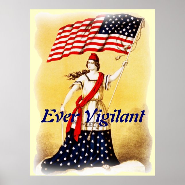 "Ever Vigilant" Vintage poster Patriótica (Frente)