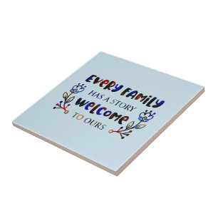 Every Family Has A Story Welcome to Ours, Family C