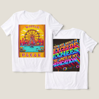 Exceder os limites de minha medicação" T-Shirt