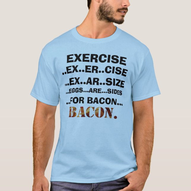 Exercício e camisa do bacon (Frente)