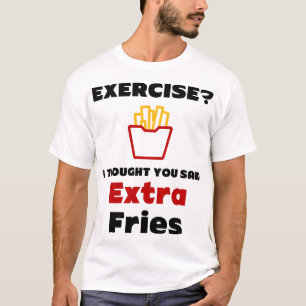 Exercício? Eu Pensei Que Você Disse Camiseta Extra