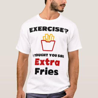 Exercício? Eu Pensei Que Você Disse Camiseta Extra