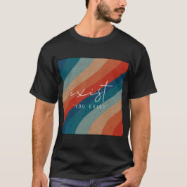 Exist-You Existir Camisa T Marca