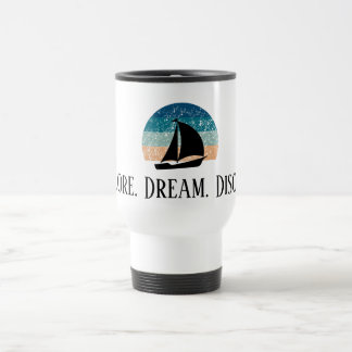 Explore. Sonho. Descubra. Caneca de viagem