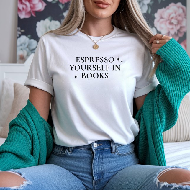 Expresse-se em Camiseta de Livros para Presente de (book lover gift, bookworm shirt, bookish sweatshirt, minimalist book shirt, coffee and books design,)