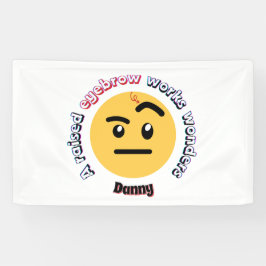 Eyebrow Sass: A Raised Eyebrow Works Wonders