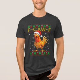 F-Caw-F Funny Chicken Rooster Meme Ugly Christmas