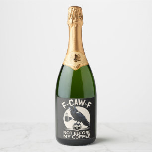F-Caw-F Não Antes Do Meu Café Funny Raven Crow