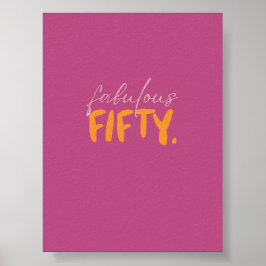 Fabulous Fifty Pink and Orange Typography Poster