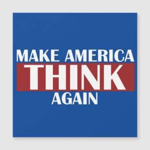 Faça a América pensar novamente