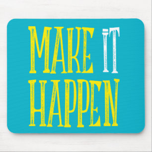 Faça acontecer Mousepad