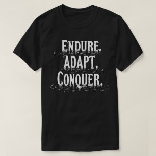 Faça. Adaptar. Conquiste. - Camisa T Motivacional