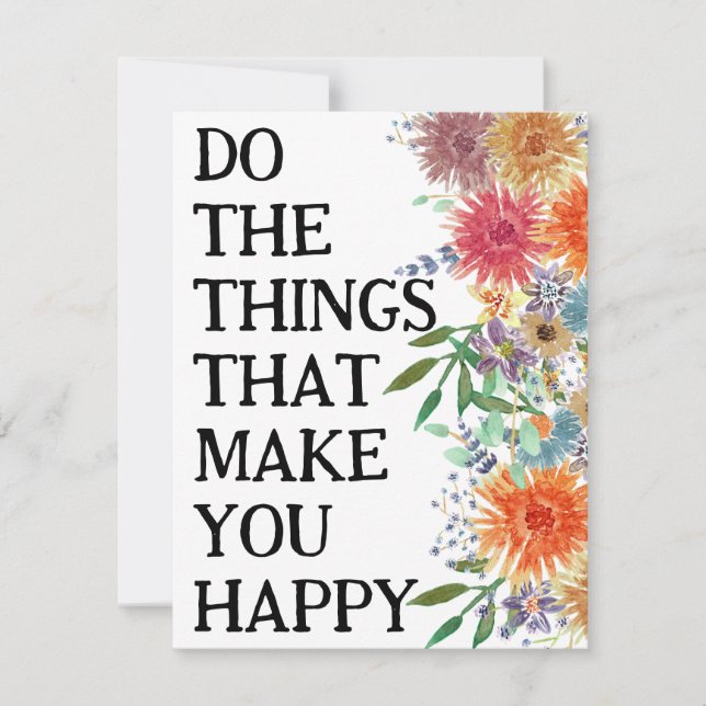 Faça as Coisas que te Fazem Feliz Motivacional (Frente)