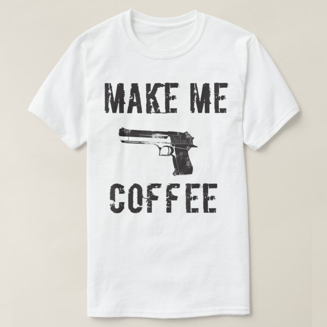 FAÇA-ME CAFÉ - Armas e Camisa de Café (Frente do Design)