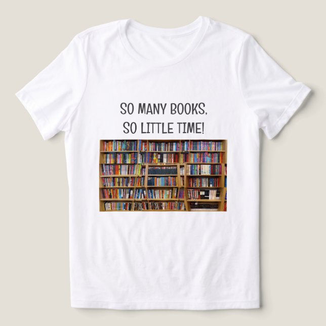 Faça seu próprio amante de camiseta Tantos Livros (Design frontal)