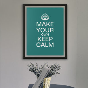 Faça seu próprio Poster para manter calma (Modelo)