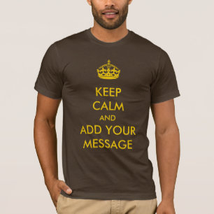 Faça seus próprios manter a camiseta calma