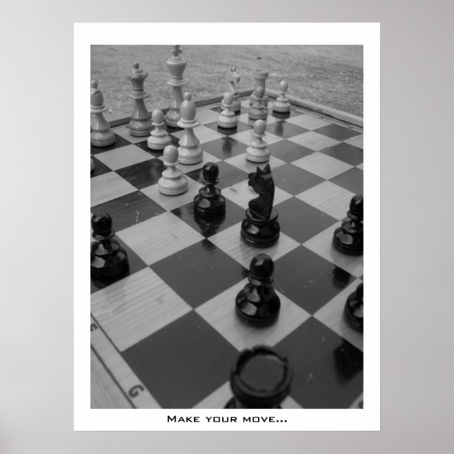 "Faça sua jogada..." poster de B&W de xadrez (Frente)
