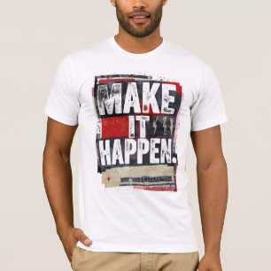 Faça tudo acontecer - Camisa Motivacional Negrito