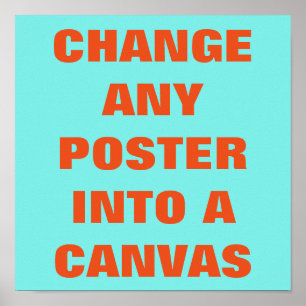FAÇA VOCÊ MESMO ~ Poster / MUDE PARA UMA CANVAS