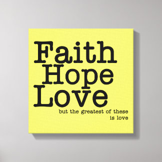 Faith Hope Love Canvas